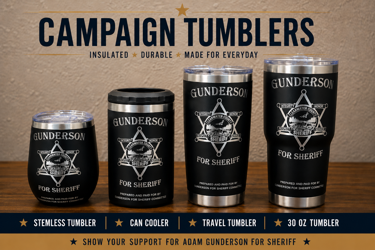 Adam Gunderson campaign tumblers and can cooler